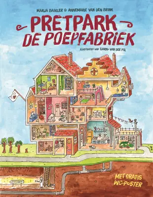 Pretpark de Poepfabriek - Bestseller kinderboek door Marja Baseler en Tjarko van der Pol
